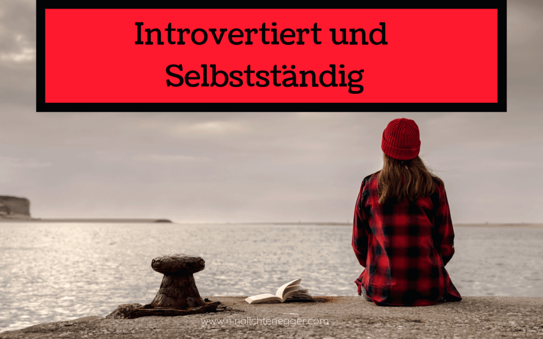 Introvertiert selbstständig: Wie du als leiser Mensch verkaufst