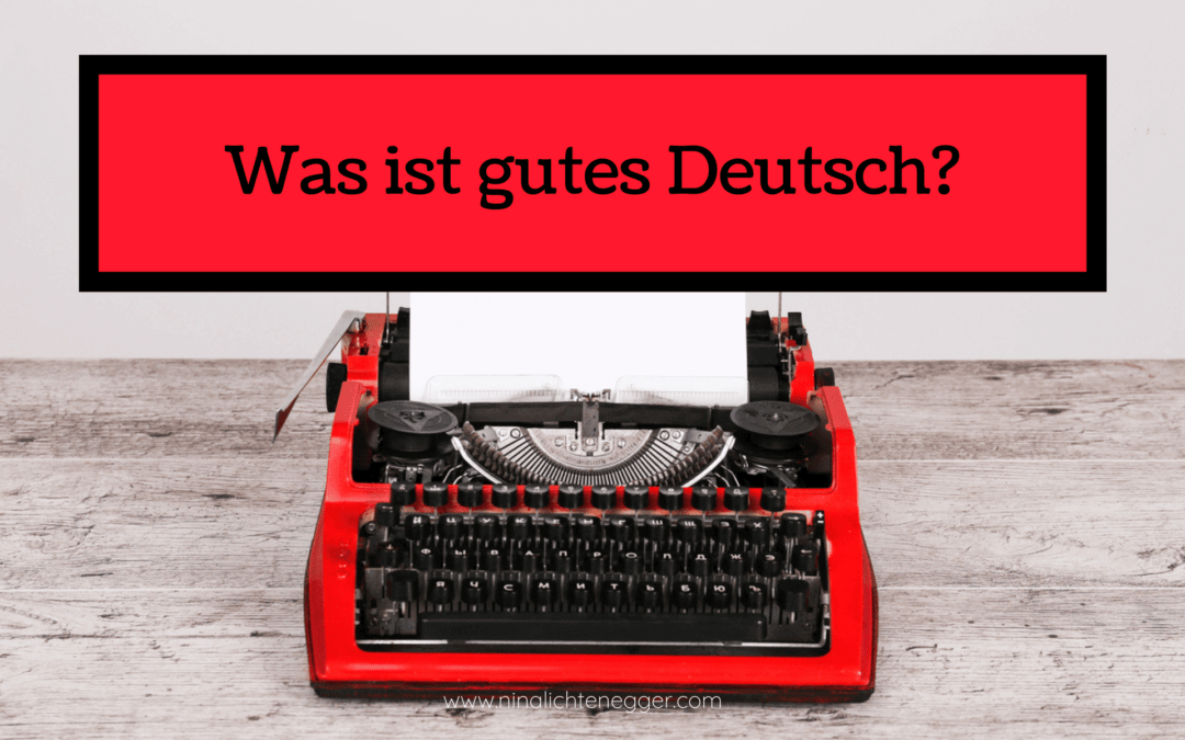 Was ist gutes Deutsch?